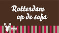 Rotterdam op de sofa